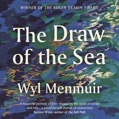 The Draw of the Sea Audiobook, by Wyl Menmuir