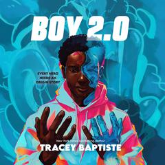 Boy 2.0 Audiobook, by Tracey Baptiste