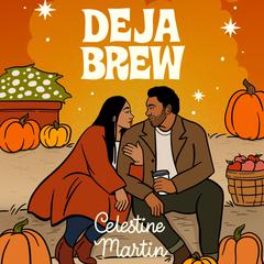 Deja Brew Audiobook, by Celestine Martin