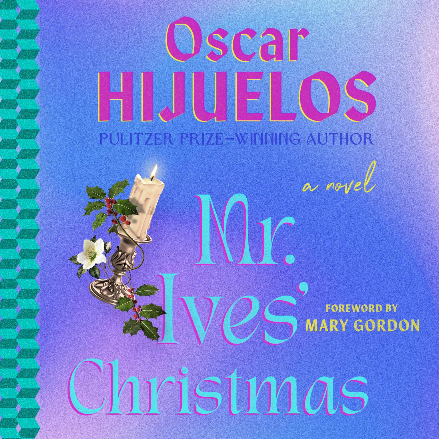 Mr. Ives Christmas: A Novel Audiobook, by Oscar Hijuelos