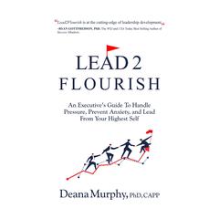 Lead2Flourish Audiobook, by Deana Murphy