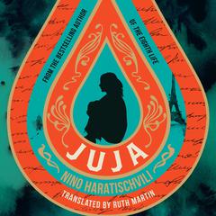 Juja Audiobook, by Nino Haratischvili