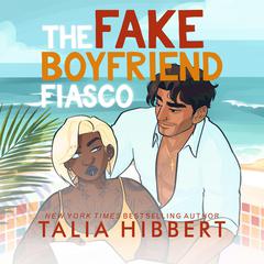 The Fake Boyfriend Fiasco Audiobook, by Talia Hibbert