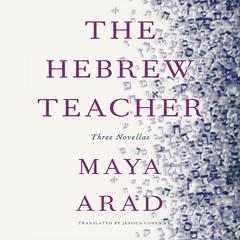 The Hebrew Teacher Audiobook, by Maya Arad