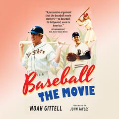 Baseball: The Movie Audiobook, by Noah Gittell