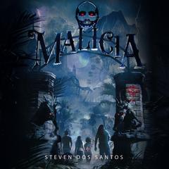 Malicia Audiobook, by Steven Dos Santos