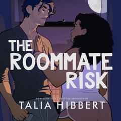 The Roommate Risk Audiobook, by Talia Hibbert