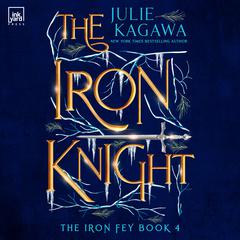 The Iron Knight Audiobook, by Julie Kagawa