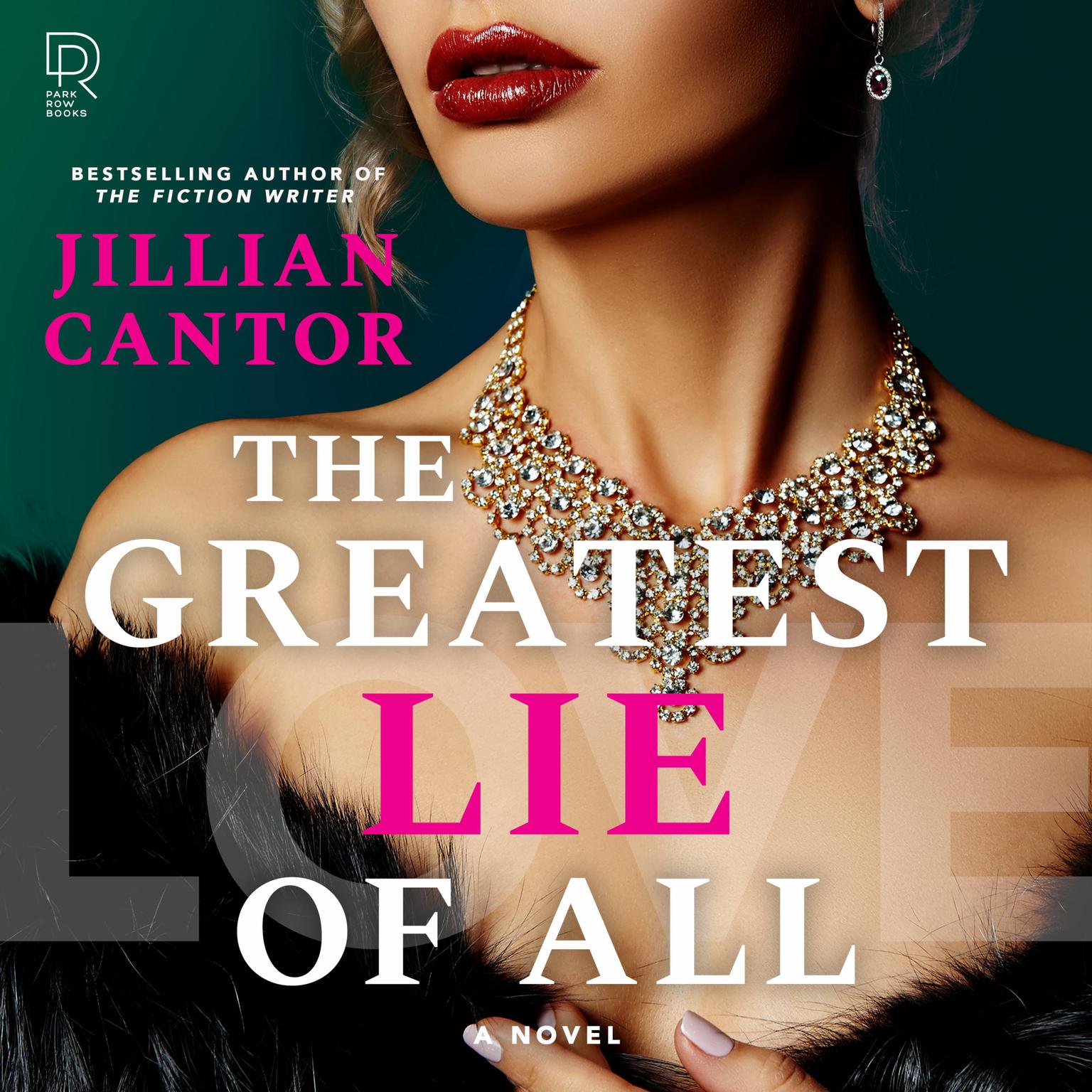 The Greatest Lie of All Audiobook, by Jillian Cantor