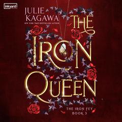 The Iron Queen Audiobook, by Julie Kagawa