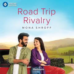 Road Trip Rivalry Audiobook, by Mona Shroff