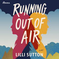 Running Out of Air Audibook, by Lilli Sutton