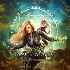 Runaway Black Magic Audiobook, by Michael Anderle