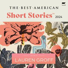 The Best American Short Stories 2024 Audibook, by 