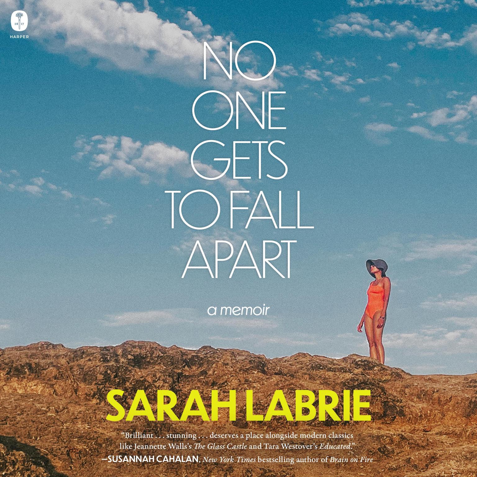 No One Gets to Fall Apart: A Memoir Audiobook, by Sarah LaBrie