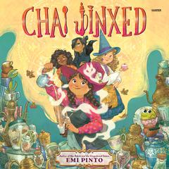 Chai Jinxed Audibook, by Emi Pinto