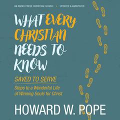 What Every Christian Needs to Know Audiobook, by Howard W. Pope