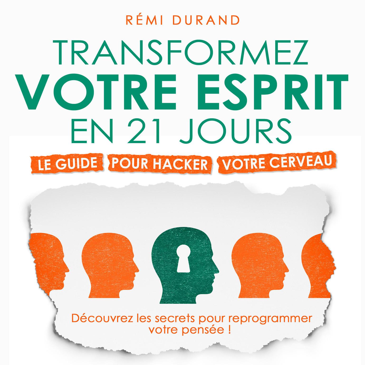 Transformez votre esprit en 21 jours Audiobook, by Rémi Durand