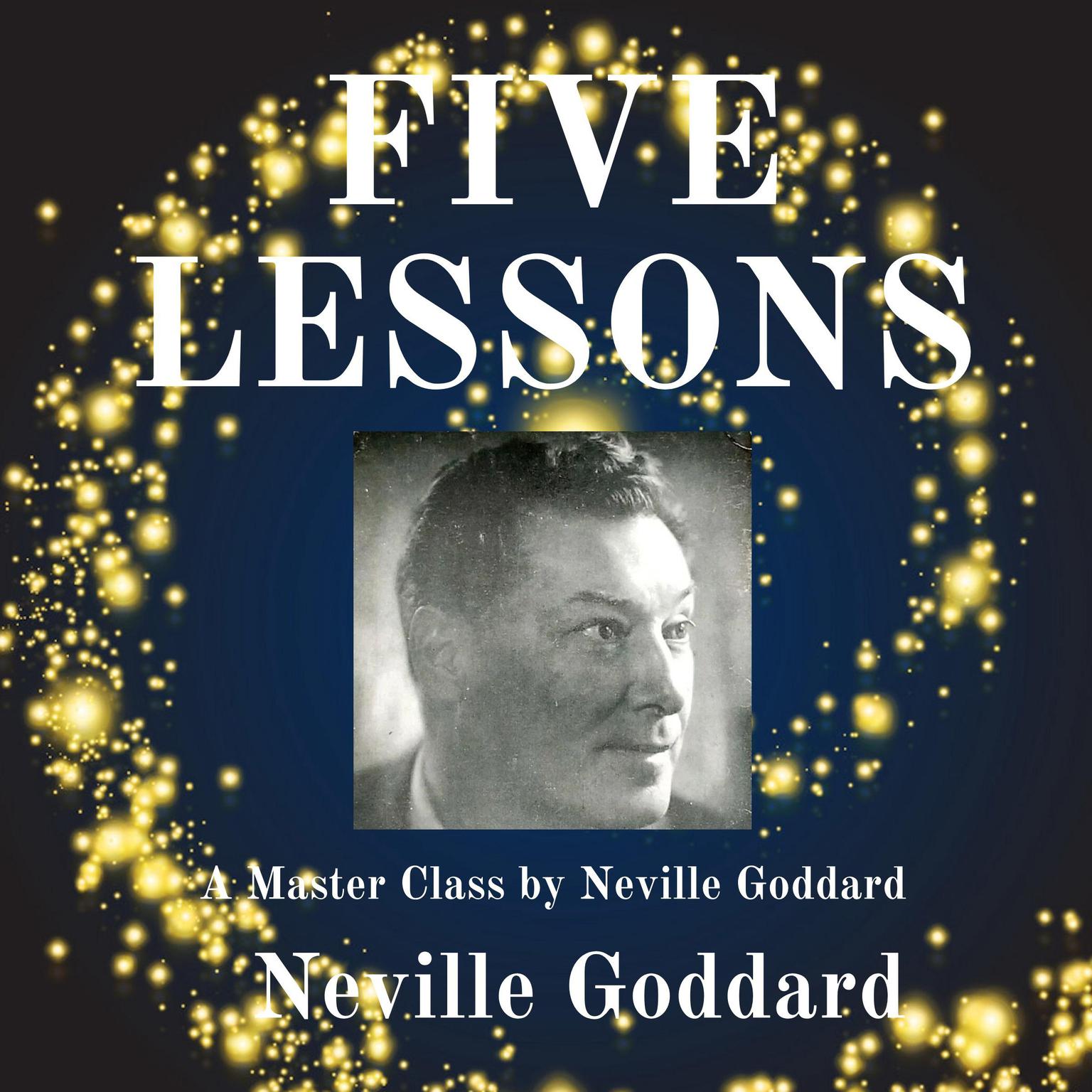 Five Lessons Audiobook, by Neville Goddard