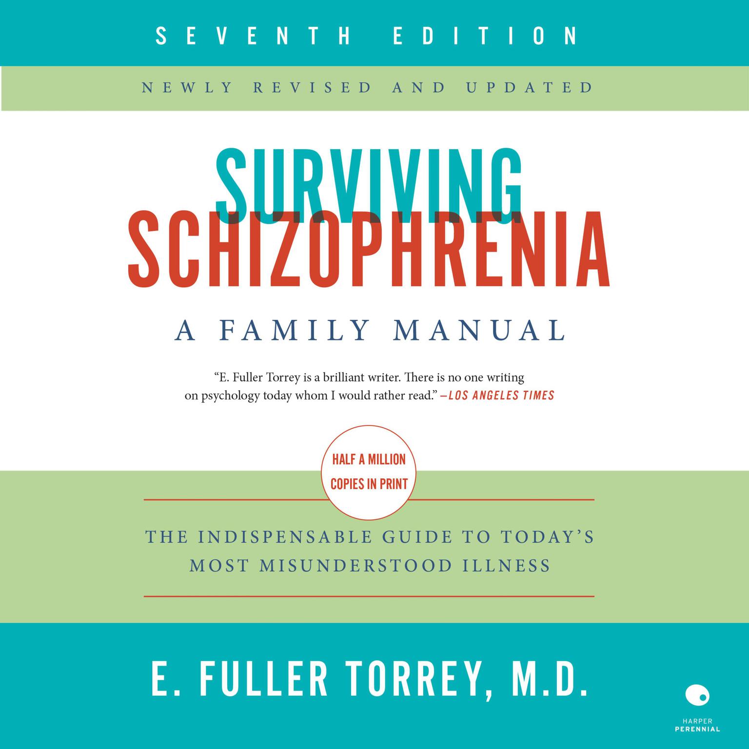 Surviving Schizophrenia, 7th Edition: A Family Manual Audiobook, by E. Fuller Torrey