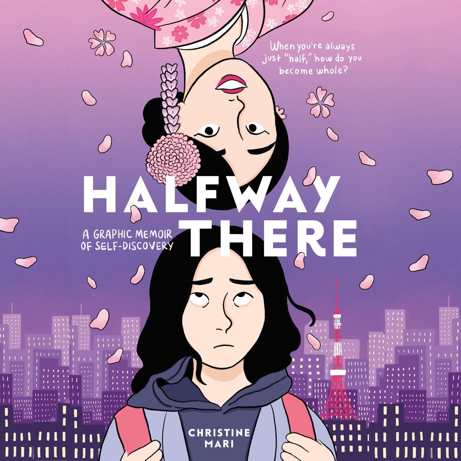 Halfway There: A Graphic Memoir of Self-Discovery Audiobook, by Christine Mari