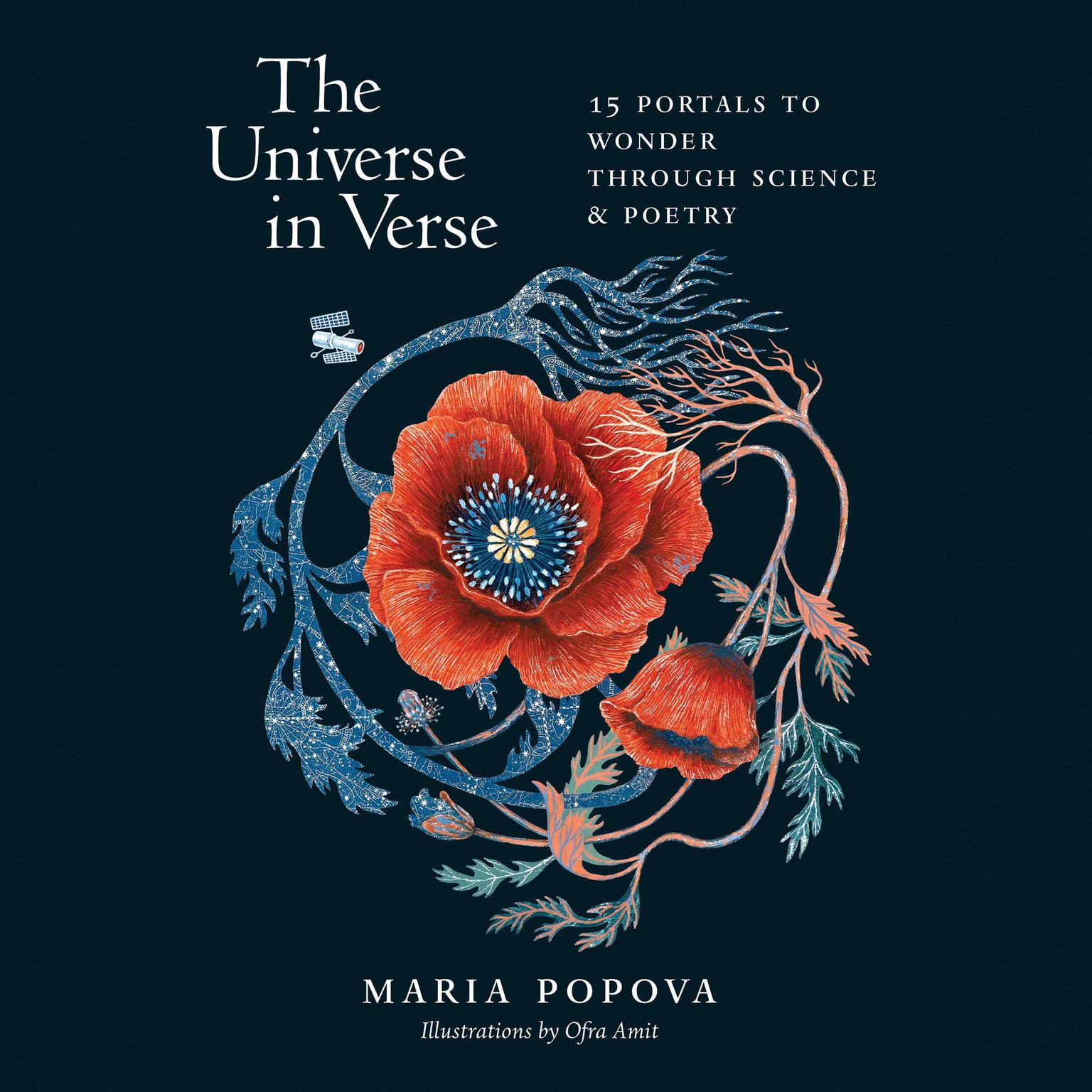 The Universe in Verse: 15 Portals to Wonder through Science & Poetry Audiobook, by Maria Popova