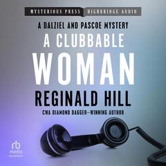 A Clubbable Woman Audiobook, by Reginald Hill