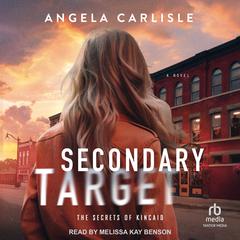 Secondary Target Audiobook, by Angela Carlisle
