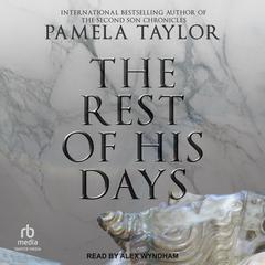 The Rest of His Days Audiobook, by Pamela Taylor