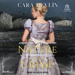Nature of the Crime Audiobook, by Cara Devlin