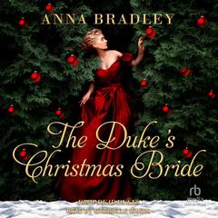 The Duke's Christmas Bride Audiobook, by Anna Bradley