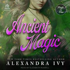 Ancient Magic Audiobook, by Alexandra Ivy