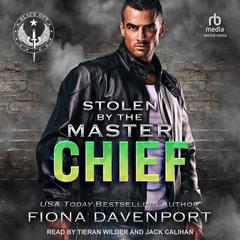 Stolen by the Master Chief Audiobook, by Fiona Davenport