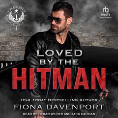 Loved by the Hitman Audiobook, by Fiona Davenport