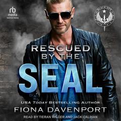 Rescued by the SEAL Audiobook, by Fiona Davenport