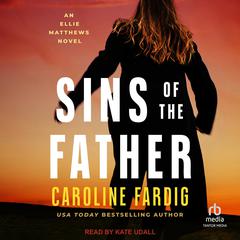 Sins of the Father Audiobook, by Caroline Fardig