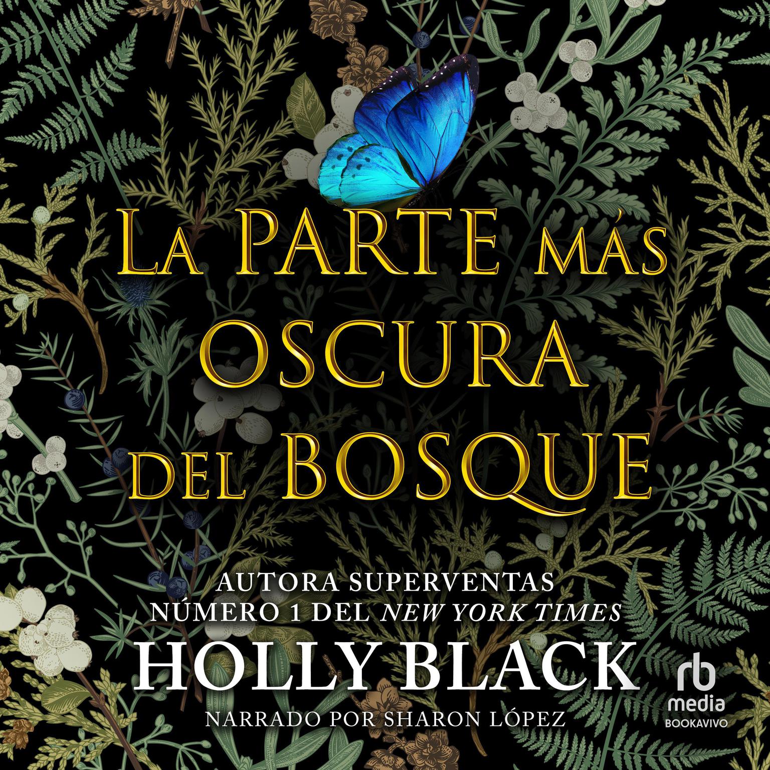 La parte más oscura del bosque Audiobook, by Holly Black