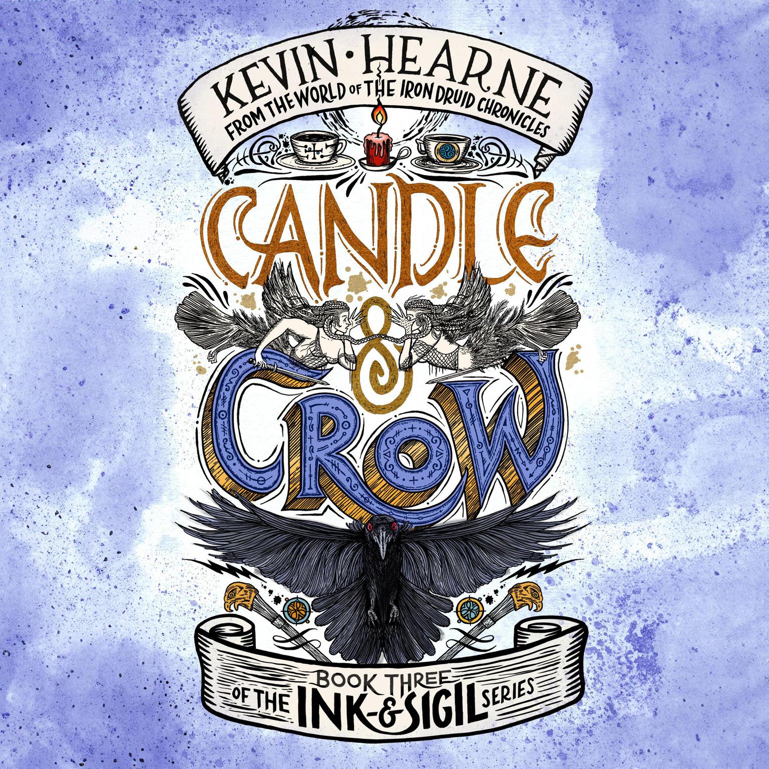 Candle & Crow: Book Three of the Ink & Sigil series Audiobook, by Kevin Hearne