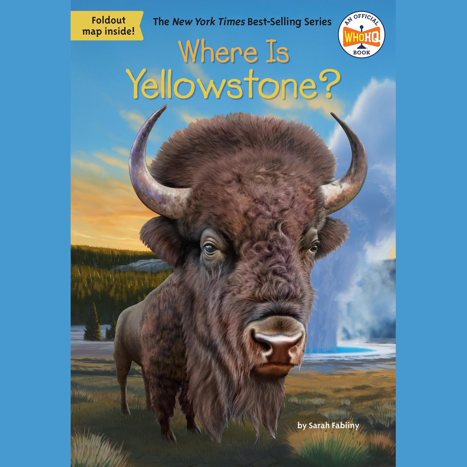 Where Is Yellowstone? Audiobook, by Sarah Fabiny