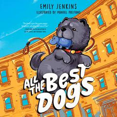 All the Best Dogs Audibook, by Emily Jenkins