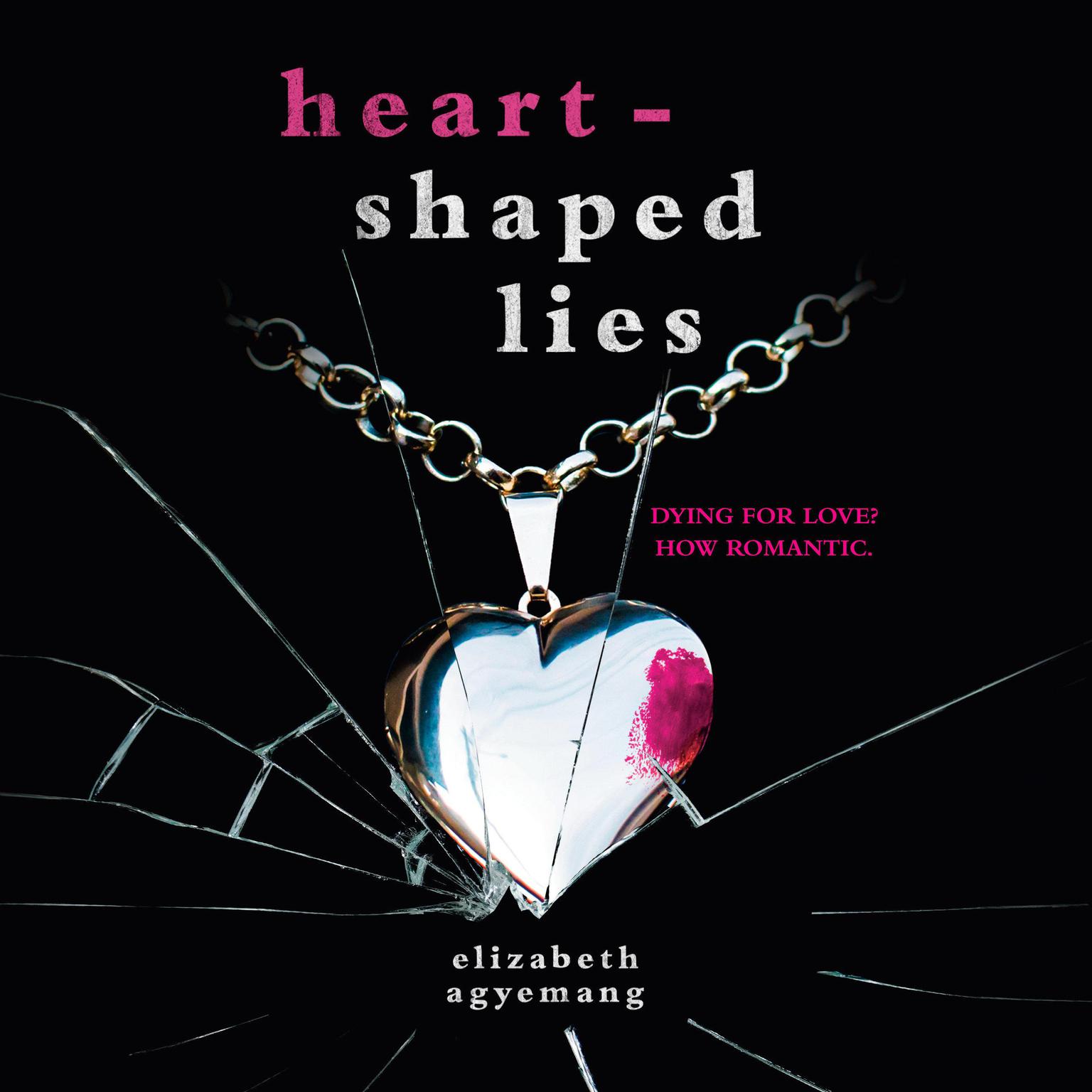 Heart-Shaped Lies Audiobook, by Elizabeth Agyemang