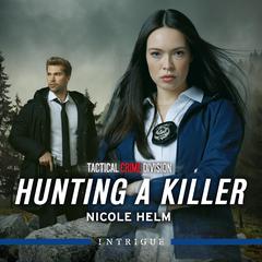 Hunting A Killer Audiobook, by Nicole Helm