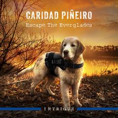 Escape The Everglades Audiobook, by Caridad Pineiro