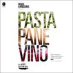 Pasta, Pane, Vino: Deep Travels Through Italy's Food Culture Audiobook, by Matt Goulding#matt-goulding|