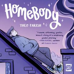Homebody Audiobook, by Theo Parish