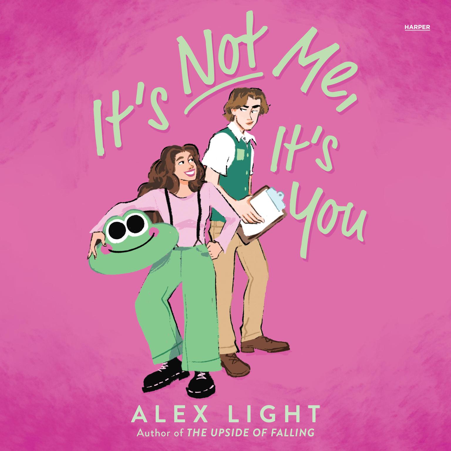 Its Not Me, Its You Audiobook, by Alex Light