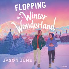 Flopping in a Winter Wonderland Audibook, by Jason June