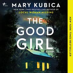 The Good Girl Audiobook, by Mary Kubica
