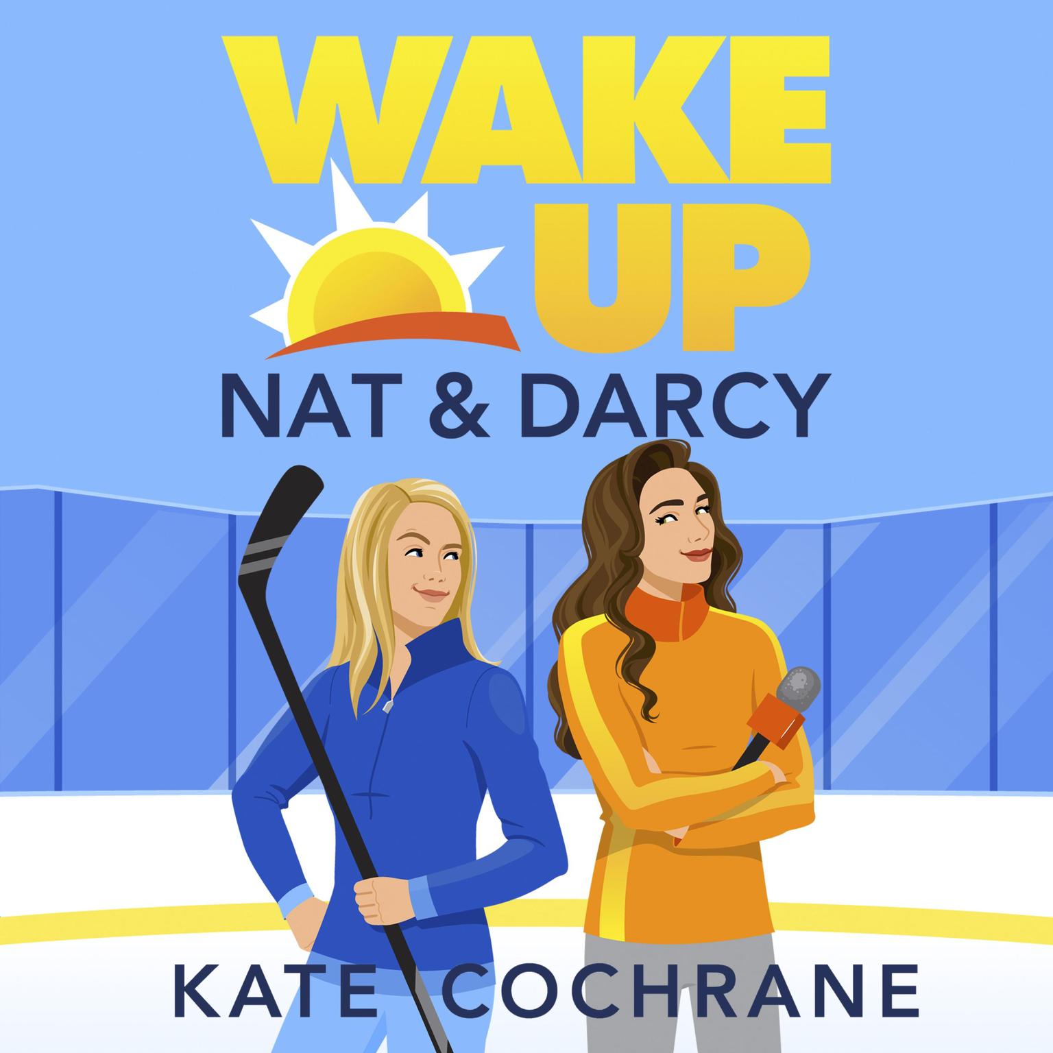 Wake Up, Nat & Darcy Audiobook, by Kate Cochrane