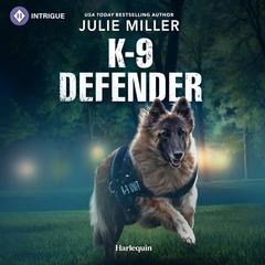 K-9 Defender Audiobook, by Julie Miller